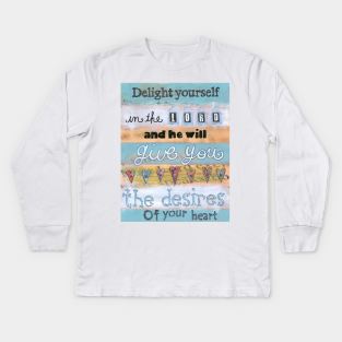 Psalm 37:4 Kids Long Sleeve T-Shirt